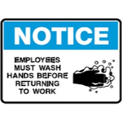 Brady Safety Sign NOTICE WASH HANDS BEFORE RETURNING H180xW250 Self Adhesive Vinyl